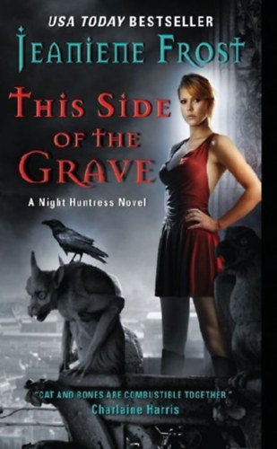 Frost, Jeaniene: This Side of the Grave idegen