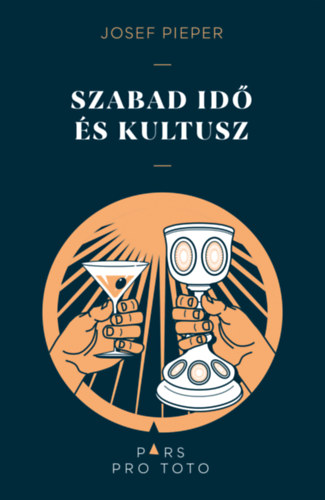 Josef Pieper: Szabad idő és kultusz könyv