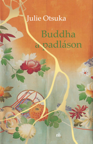 Julie Otsuka: Buddha a padláson e-Könyv