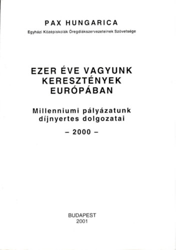 Ezer éve vagyunk keresztények Európában antikvár