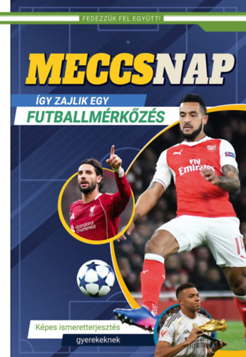 Meccsnap - Így zajlik egy futballmérkőzés könyv