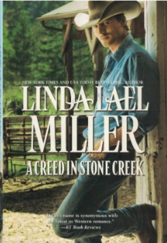 Linda Lael Miller: A Creed In Stone Creek antikvár