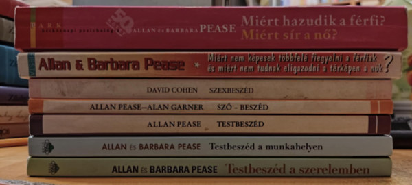 Allan és Barbara Pease, Alan Garner, David Cohen: 7 db hétköznapi pszichológia: Miért hazudik a férfi? Miért sír a nő?; Miért nem képesek többfelé figyelni a férfiak, és miért nem tudnak eligazodni a térképen a nők?; Szexbeszéd; Szó-beszéd; Testbeszéd antikvár