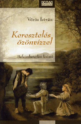 Vörös István: Keresztelés özönvízzel könyv