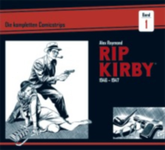 Raymond, Alex - Greene, Ward: Rip Kirby: Die kompletten Comicstrips / Band 1 1946 - 1947 idegen