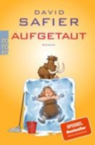 Safier, David: Aufgetaut idegen