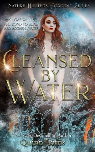Quinn Loftis: Cleansed By Water - Book 3 of the Nature Hunters Academy Series e-Könyv