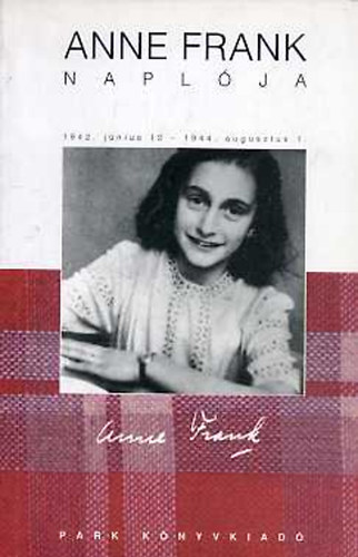 Anne Frank naplója - 1942. június 12 - 1944. augusztus 1. antikvár