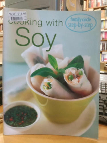 Murdoch Books: Cooking with Soy - Family Circle step-by-step antikvár
