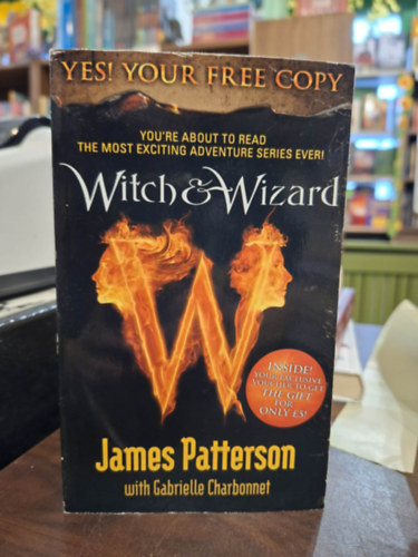 James Patterson: Witch and Wizard: The Gift antikvár