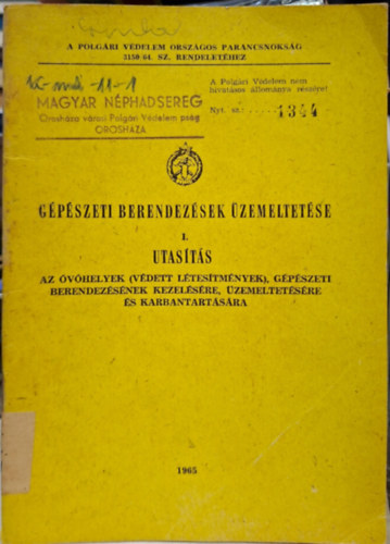 Gépészeti berendezések üzemeltetése I. -Utasítás - Az óvóhelyek védett létesítmények kezelésére és karbantartása - Számozott antikvár