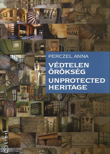 Perczel Anna: Védtelen örökség - Lakóházak a zsidó negyedben (angol-magyar) antikvár