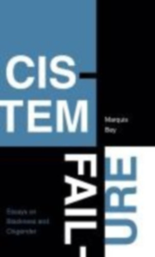 Bey, Marquis: Cistem Failure idegen