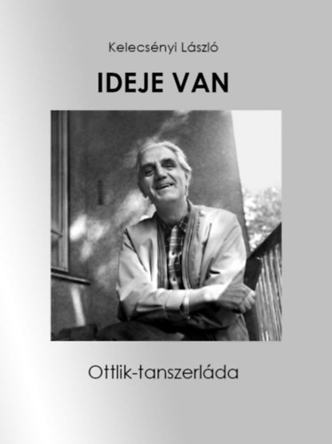 Kelecsényi László: Ideje van könyv