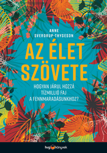 Anne Sverdrup-Thygeson: Az élet szövete könyv