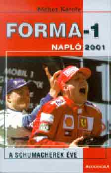 Méhes Károly: Forma-1 napló 2001. antikvár