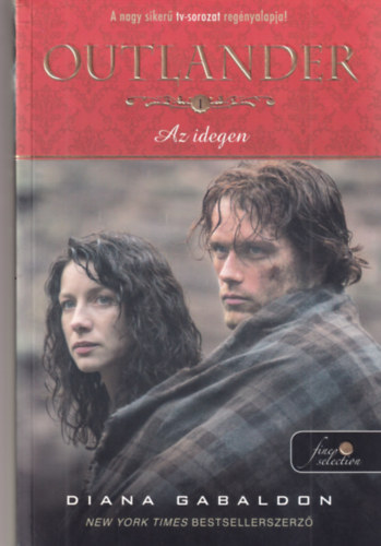 Diana Gabaldon: Outlander - Az idegen antikvár