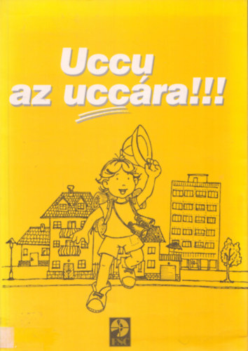 Uccu az uccára!!! antikvár