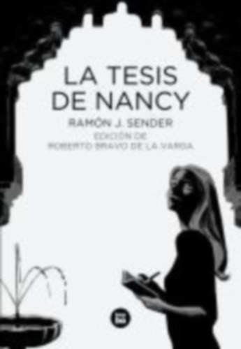 Sender, Ramón J.: La tesis de Nancy idegen