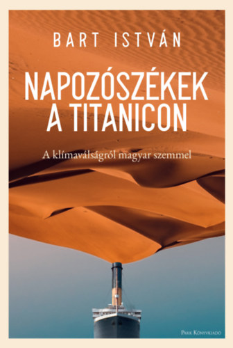 Bart István: Napozószékek a Titanicon e-Könyv