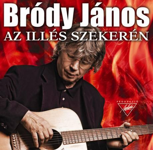 Bródy János: Az Illés szekerén CD