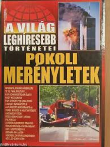 Pokoli merényletek (A világ leghíresebb...) antikvár