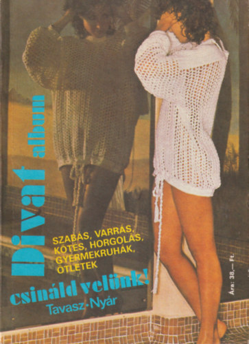 Divat album - Csináld velünk!  Tavasz-nyár antikvár