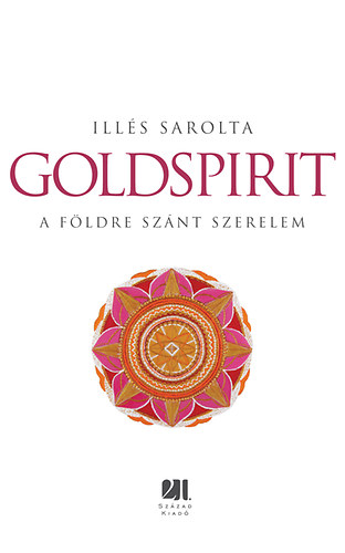 Illés Sarolta: Goldspirit könyv