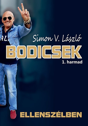Simon V. László: Bodicsek 1. harmad könyv
