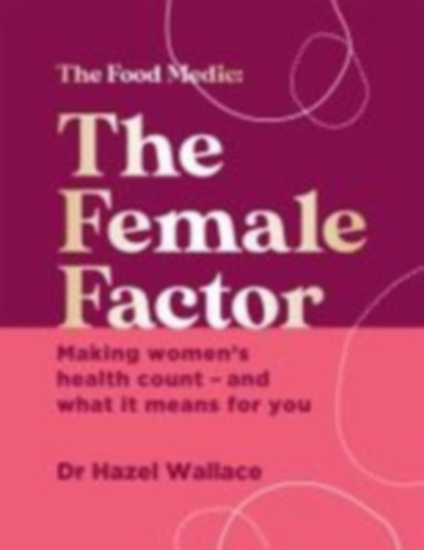 Wallace, Hazel: The Female Factor idegen