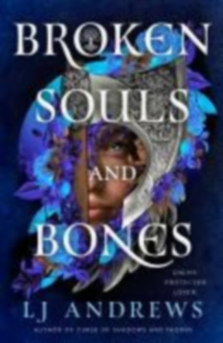 Andrews, L. J.: Broken Souls and Bones idegen