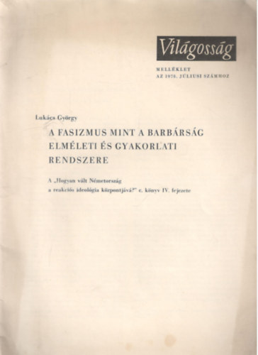 Lukács György: A  fasizmus mint a barbárság elméleti és gyakorlati rendszere antikvár