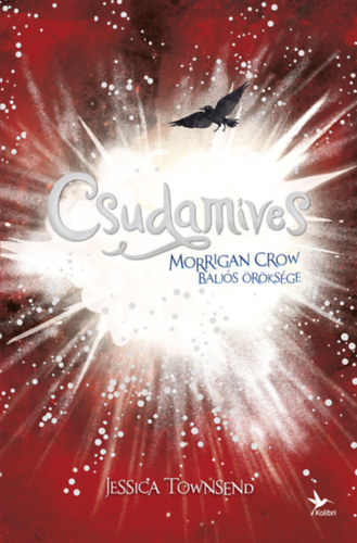 Jessica Townsend: Csudamíves - Morrigan Crow baljós öröksége - Nevermoor 2. antikvár