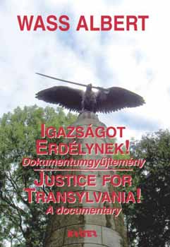 Wass Albert: Igazságot Erdélynek! - Justice for Transylvania! antikvár