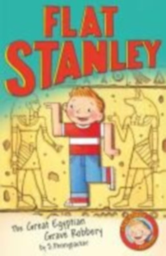 Pennypacker, Sara: Jeff Brown's Flat Stanley: The Great Egyptian Grave Robbery idegen