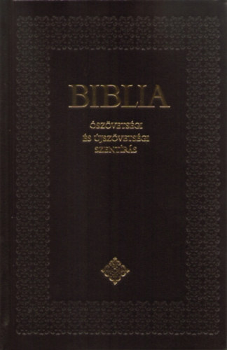 Biblia - Ószövetségi és Újszövetségi Szentírás könyv