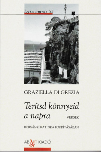 Graziella Di Grezia: Terítsd könnyeid a napra könyv