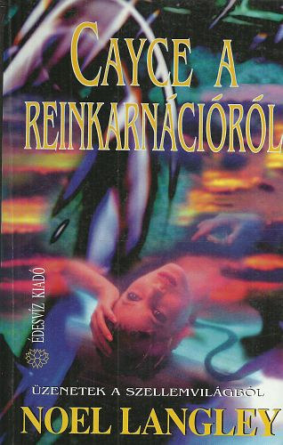 Noel Langley: Cayce a reinkarnációról antikvár