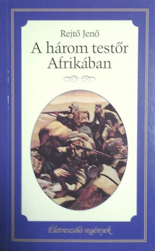 Rejtő Jenő: A három testőr Afrikában antikvár