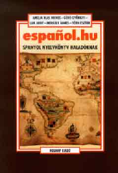 Nieves; Géró; Lux: Espanol.hu - spanyol nyelvkönyv haladóknak antikvár