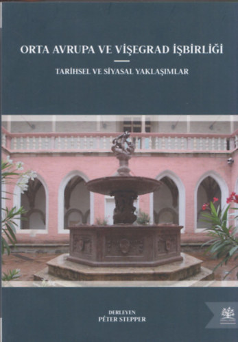 Stepper Péter: Orta avrupa ve Visegrad isbirligi (török nyelvű) (Közép-Európai és Visegrádi Együttműködés) antikvár