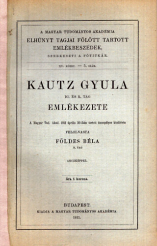 Földes Béla: Kautz Gyula Ig. és R. tag emlékezete (1911) antikvár