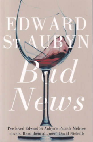 Edward St. Aubyn: Bad News antikvár