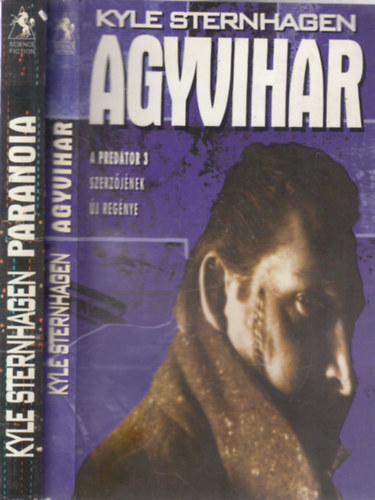 Kyle Sternhagen: 2db Kyle Sternhagen Sci-fi: Agyvihar + Paranoia könyv