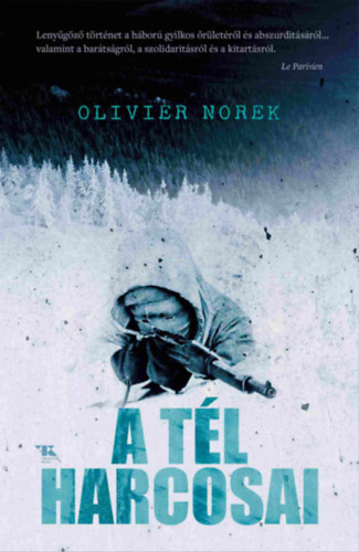 Olivier Norek: A tél harcosai e-Könyv