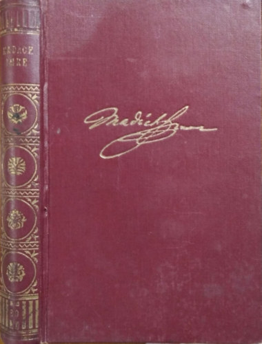 Madách Imre munkái- Az ember tragédiája, Költemények (Élő könyvek, magyar klasszikusok XXX. kötet) antikvár