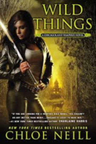 Chloe Neill: Wild Things - A Chicago Vampires Novel 9. antikvár