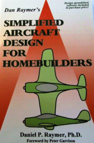 Daniel P. Raymer Ph.D: Simplified Aircraft Design for Homebuilders antikvár