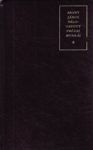 Arany János válogatott prózai munkái - Számozott antikvár
