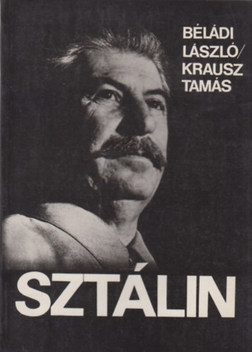 Béládi László-Krausz Tamás: Sztálin antikvár